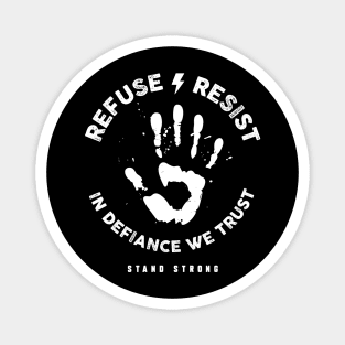 REFUSE RESIST Magnet